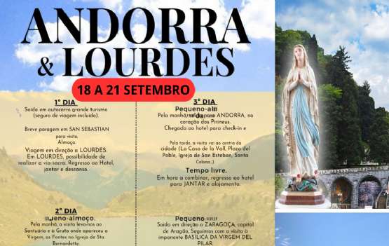 ANDORRA E LOURDES (1 a 4 maio) - ESGOTADO! - NOVAS DATAS -  18 A 21 SETEMBRO